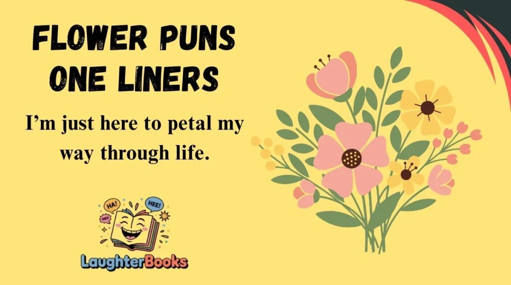Flower Puns One Liners
