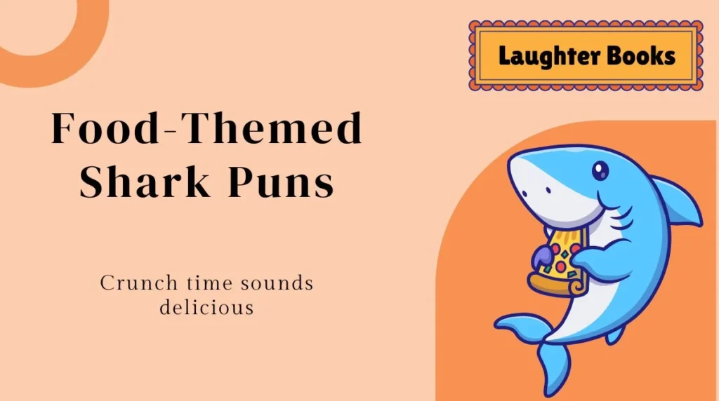 Food-Themed Shark Puns