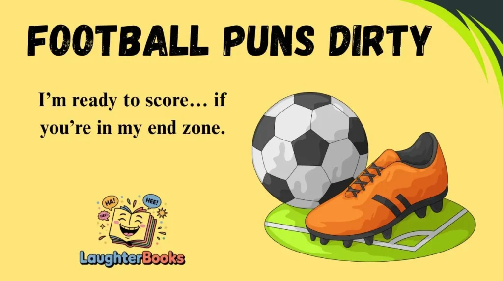 Football Puns Dirty