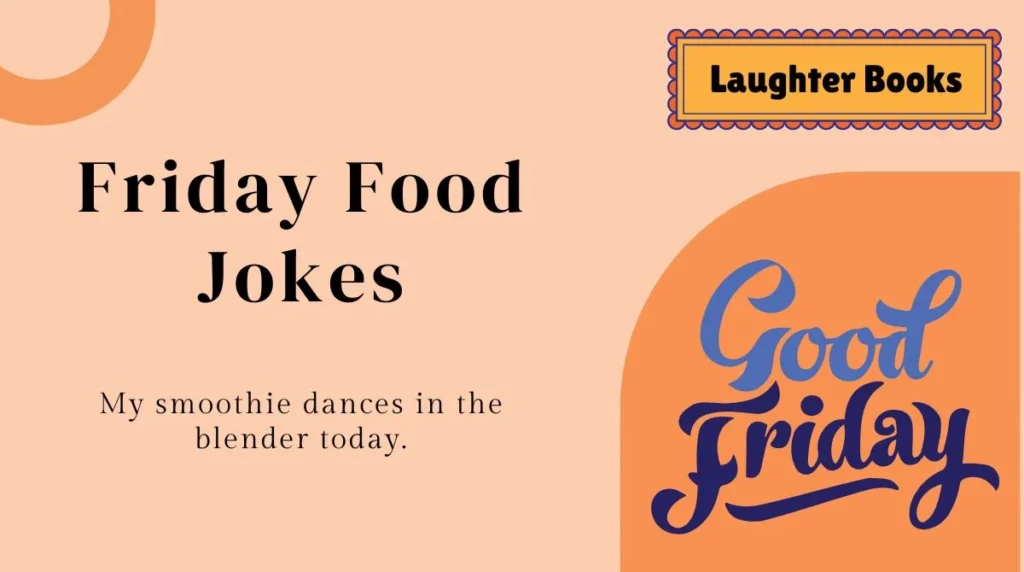 Friday Food Jokes