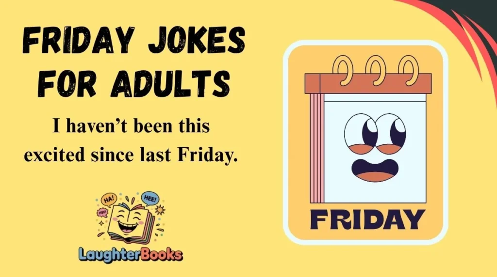 Friday Jokes for Adults