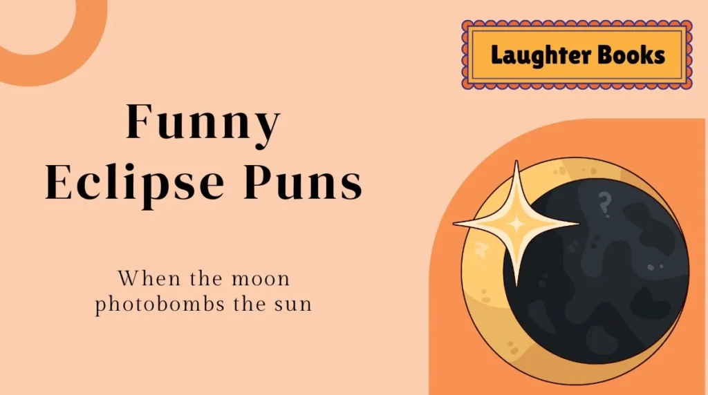 Funny Eclipse Puns