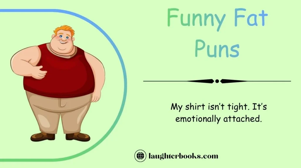 Funny Fat Puns