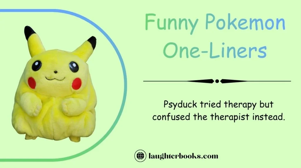 Funny Pokemon One-Liners