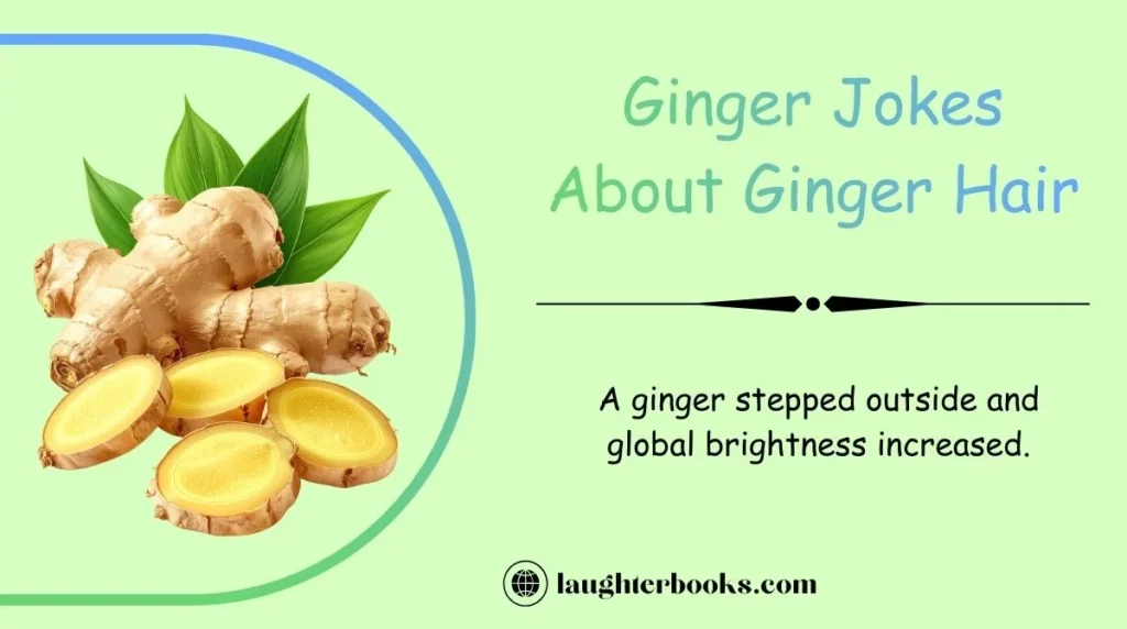 Ginger Jokes About Ginger Hair