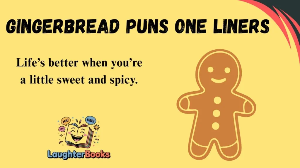 Gingerbread Puns One Liners