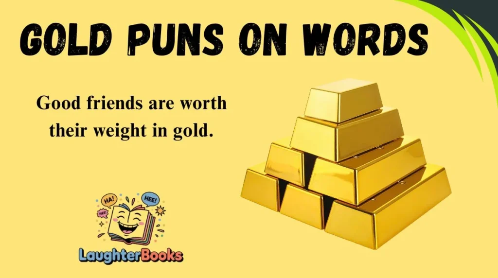 Gold Puns on Words