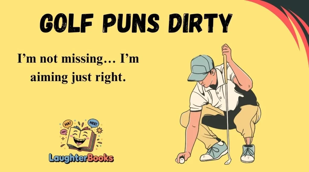 Golf Puns Dirty