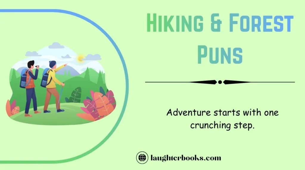 Hiking & Forest Puns