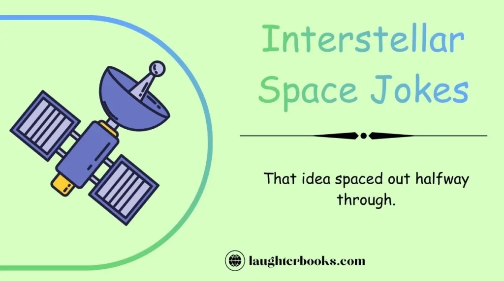 Interstellar Space Jokes
