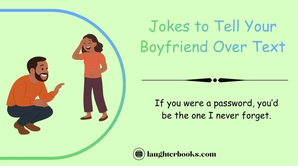 Jokes to Tell Your Boyfriend Over Text