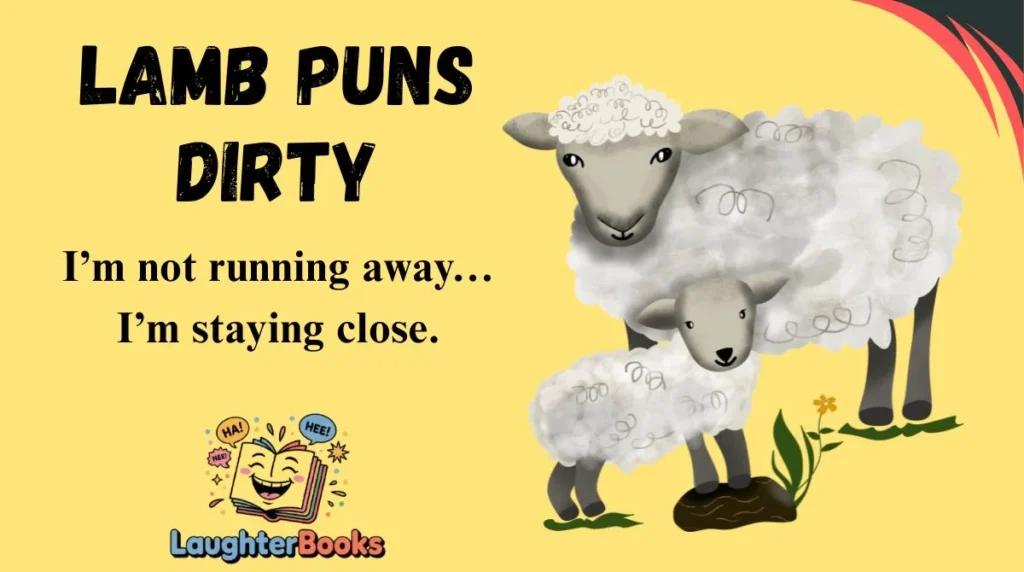 Lamb Puns Dirty