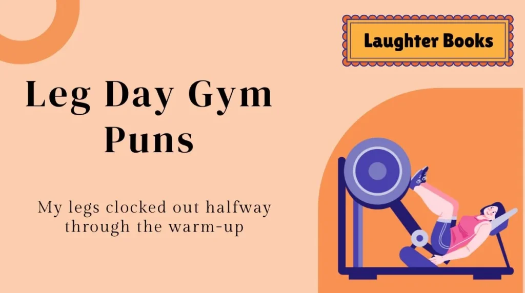 Leg Day Gym Puns