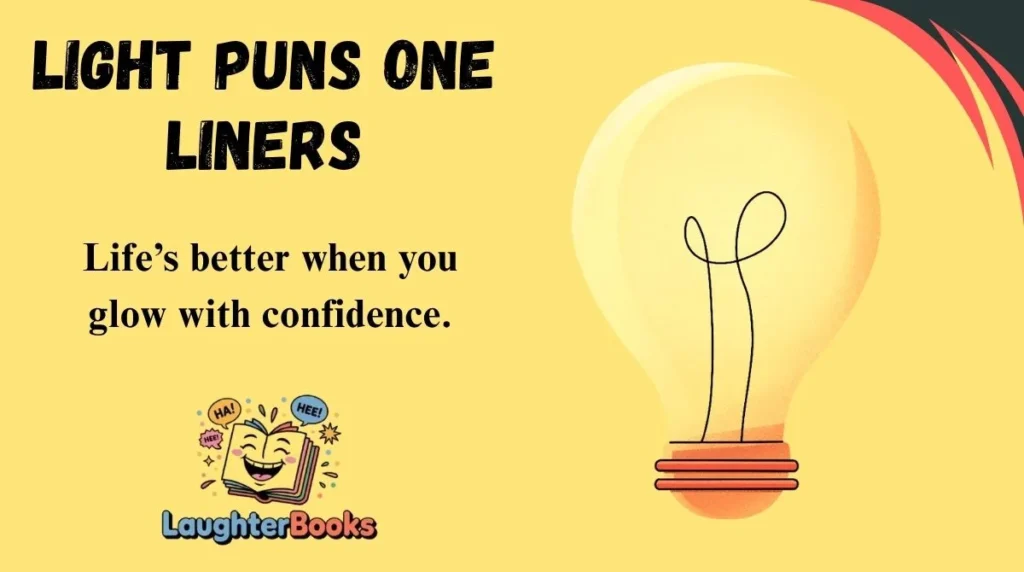 Light Puns One Liners
