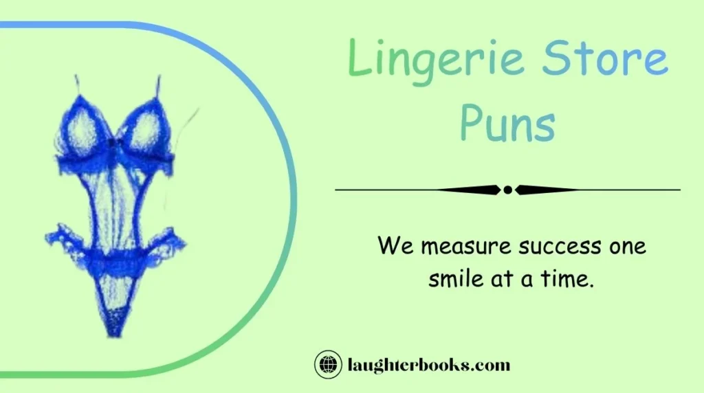 Lingerie Store Puns