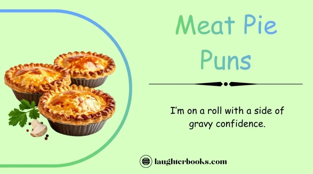Meat Pie Puns