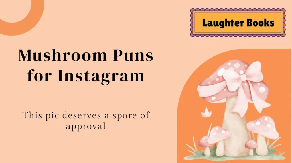 Mushroom Puns for Instagram