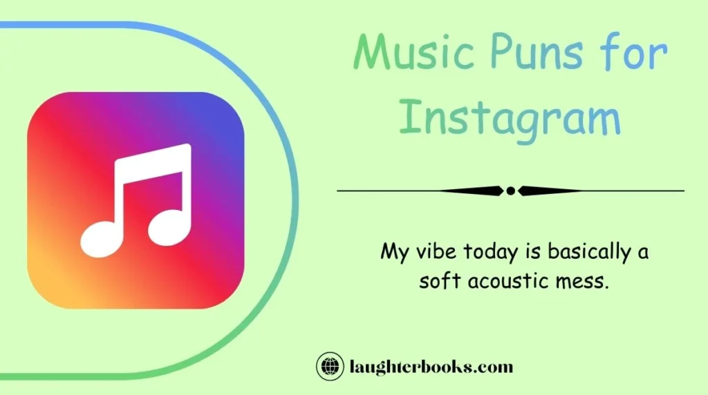 Music Puns for Instagram