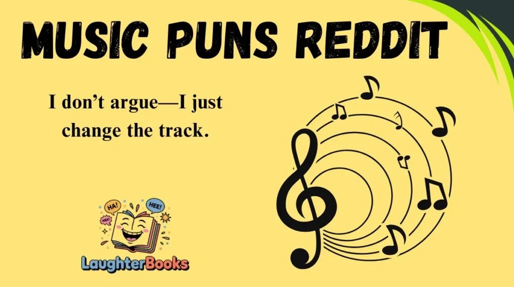 Music Puns Reddit