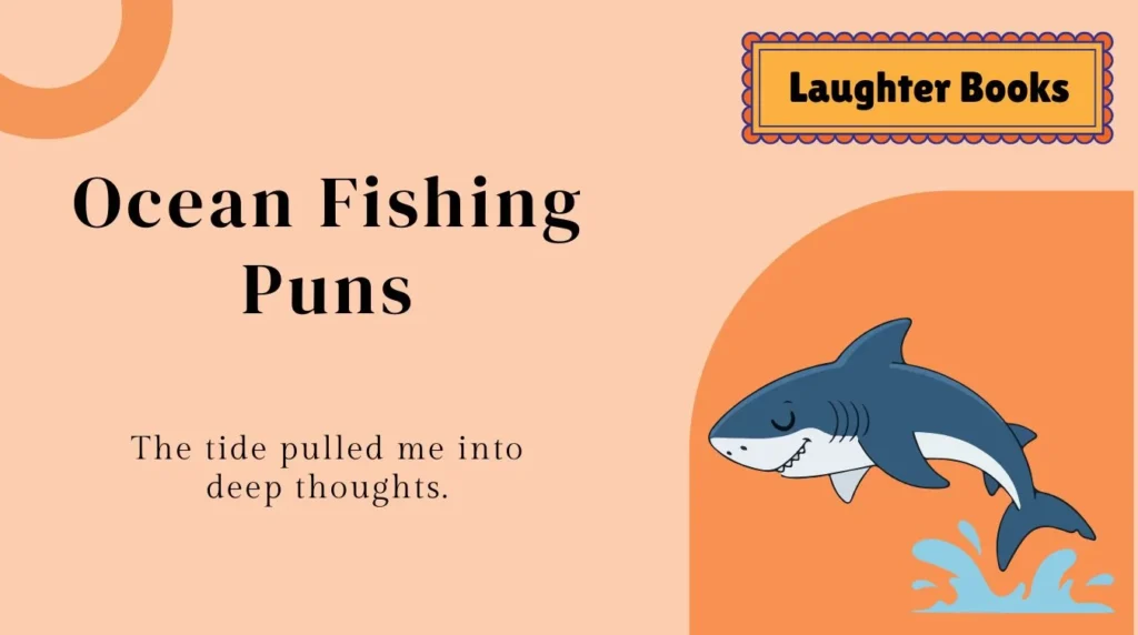 Ocean Fishing Puns