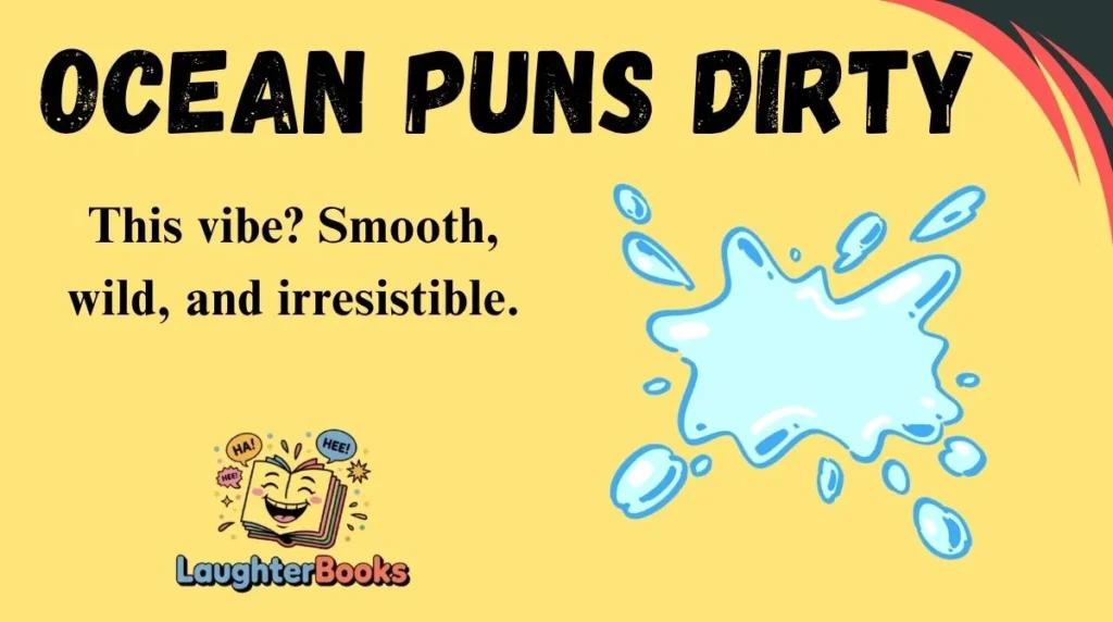 Ocean Puns Dirty
