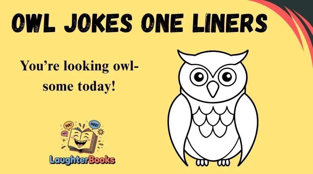 Owl Jokes One Liners