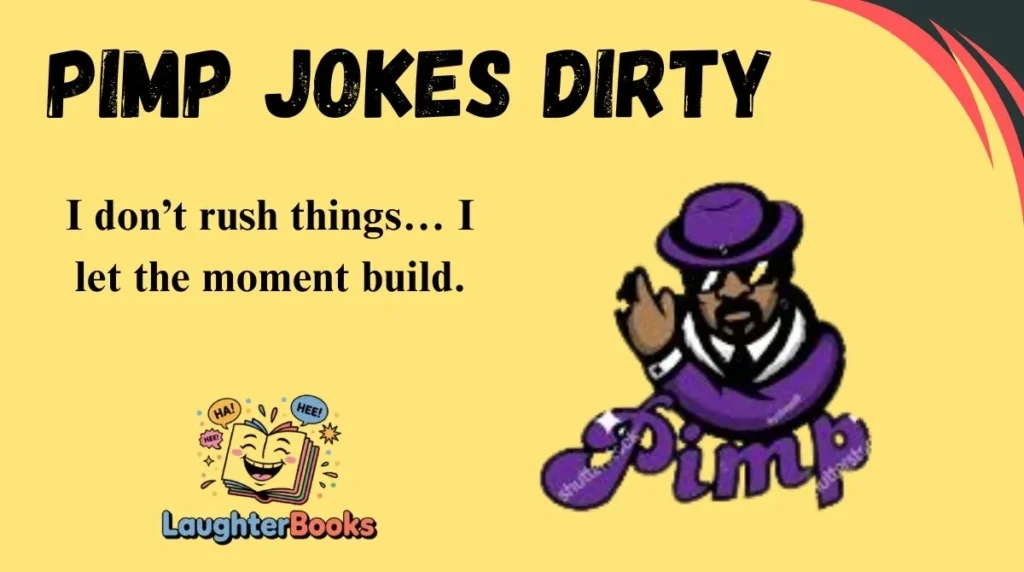 Pimp Jokes Dirty