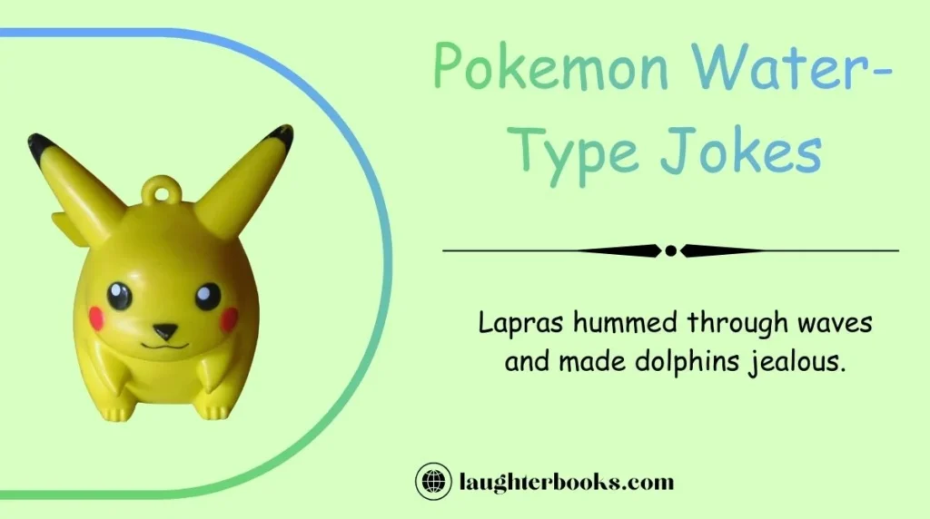 Pokemon Water-Type Jokes