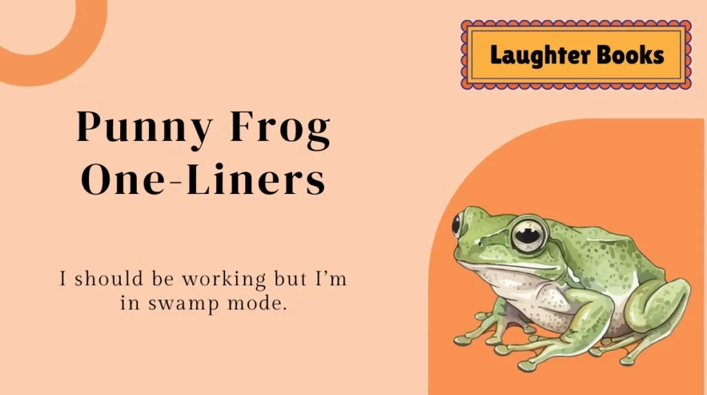 Punny Frog One-Liners
