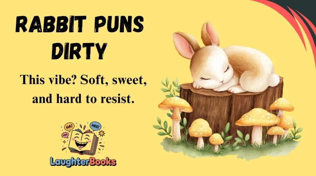 Rabbit Puns Dirty