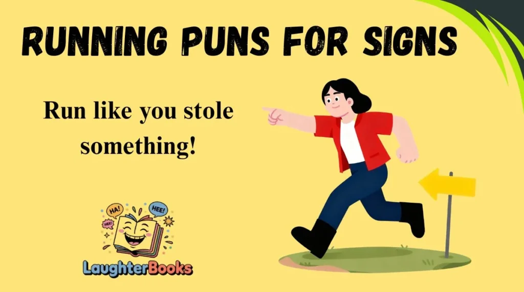 Running Puns for Signs