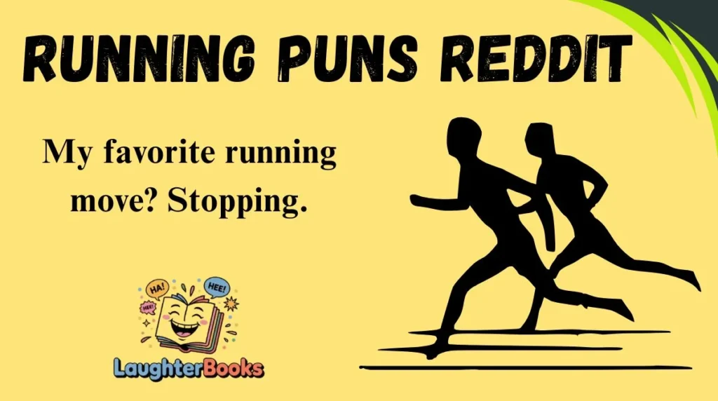 Running Puns Reddit