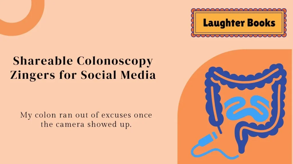 Shareable Colonoscopy Zingers for Social Media