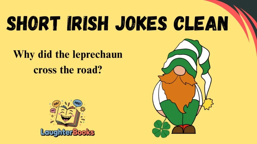 Short Irish Jokes Clean