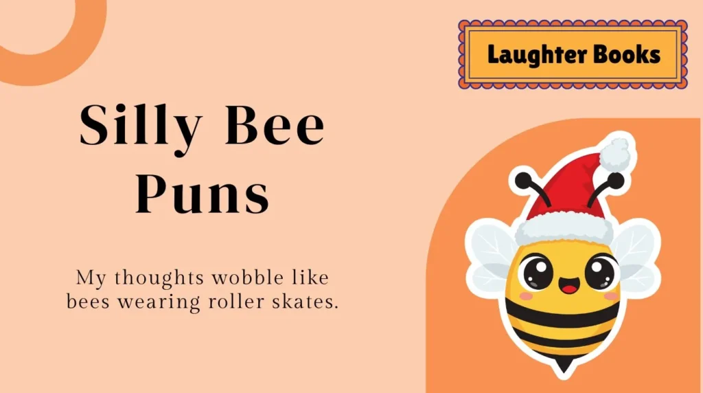 Silly Bee Puns