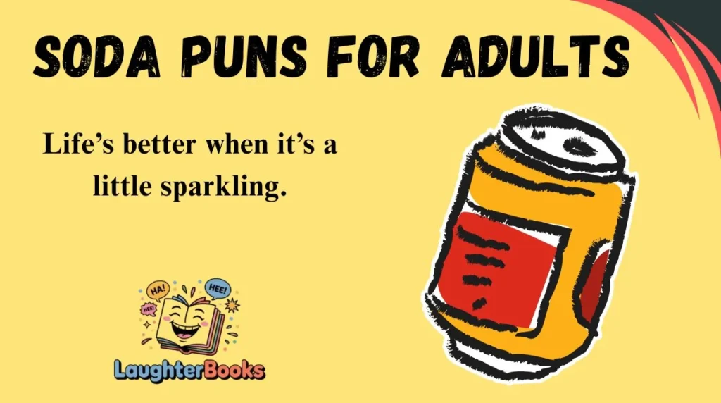 Soda Puns for Adults