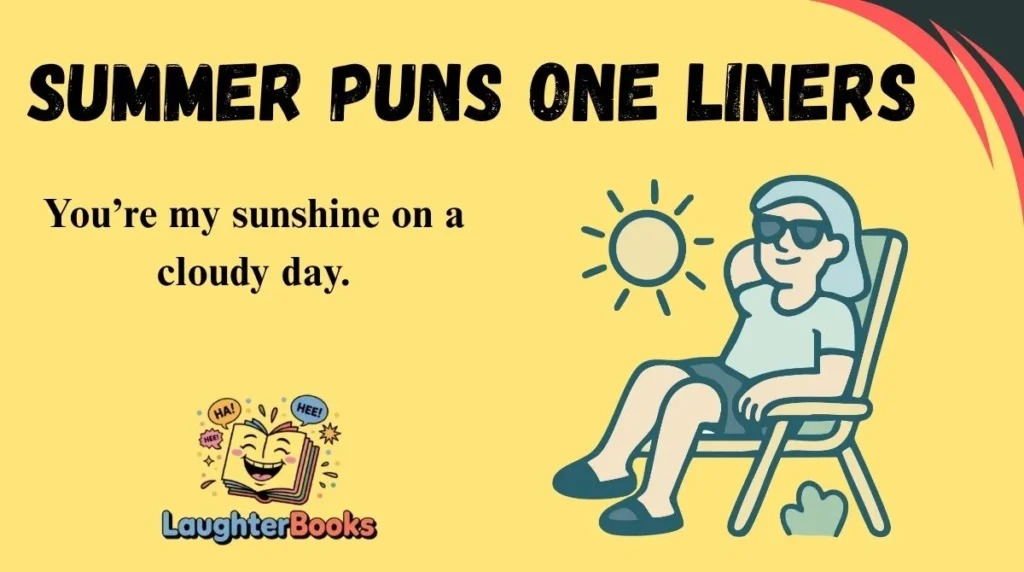 Summer Puns One Liners