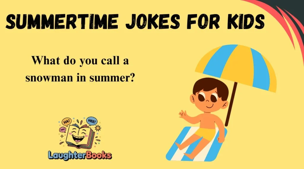 Summertime Jokes for Kids