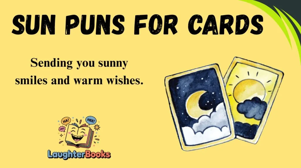 Sun Puns for Cards