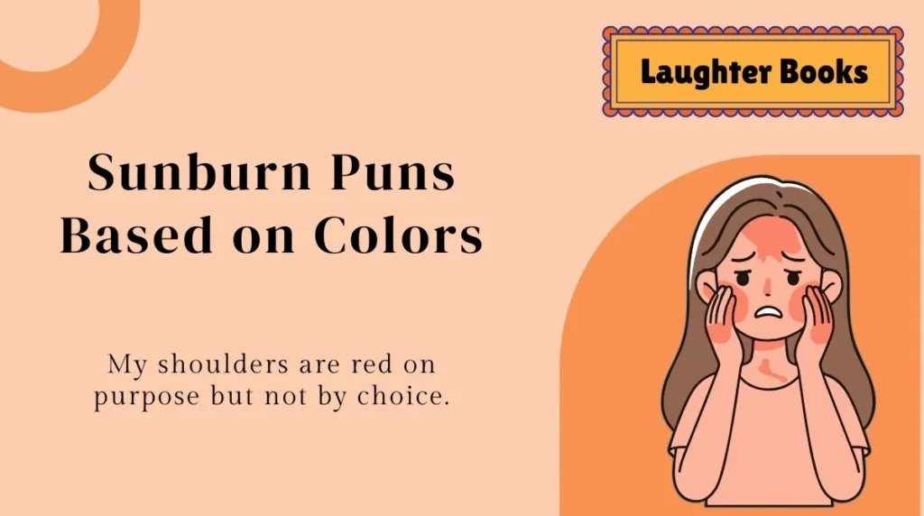 Sunburn Puns Based on Colors