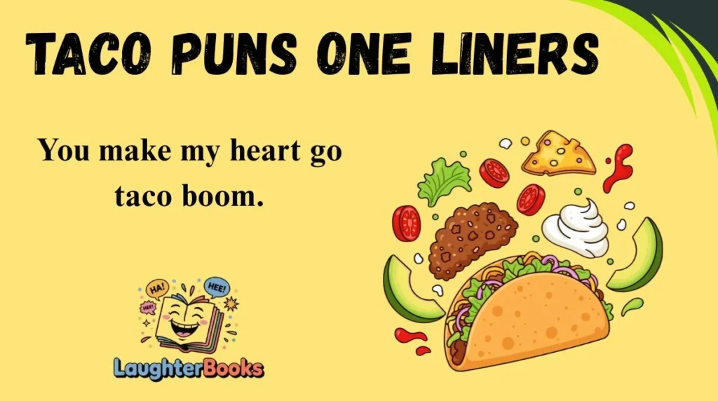 Taco Puns One Liners