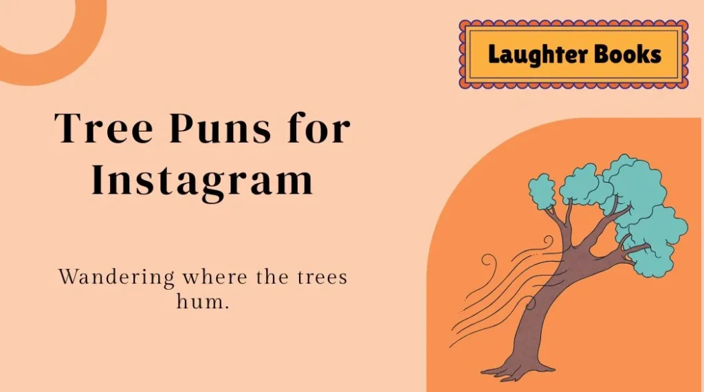Tree Puns for Instagram