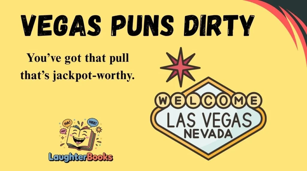 Vegas Puns Dirty