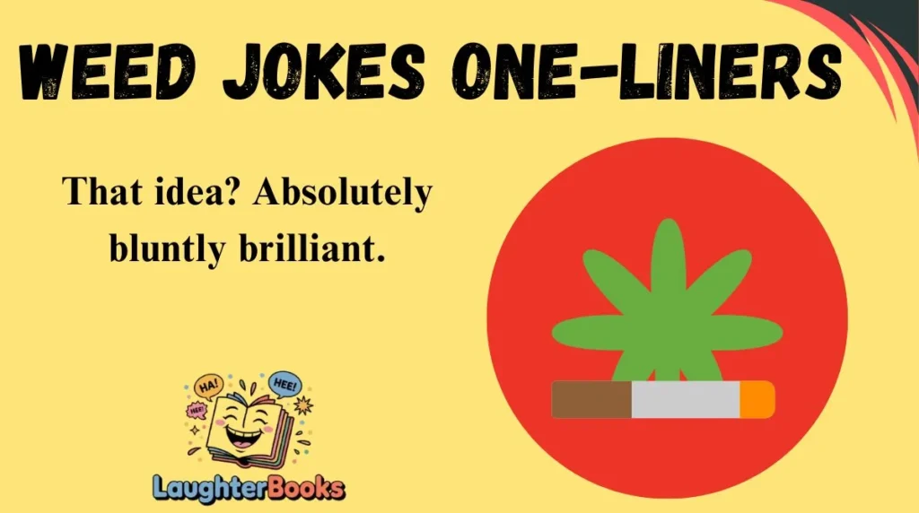 Weed Jokes One-Liners
