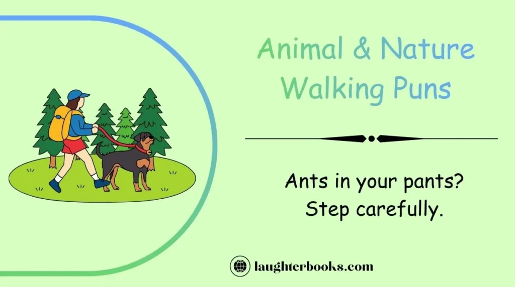 Animal & Nature Walking Puns