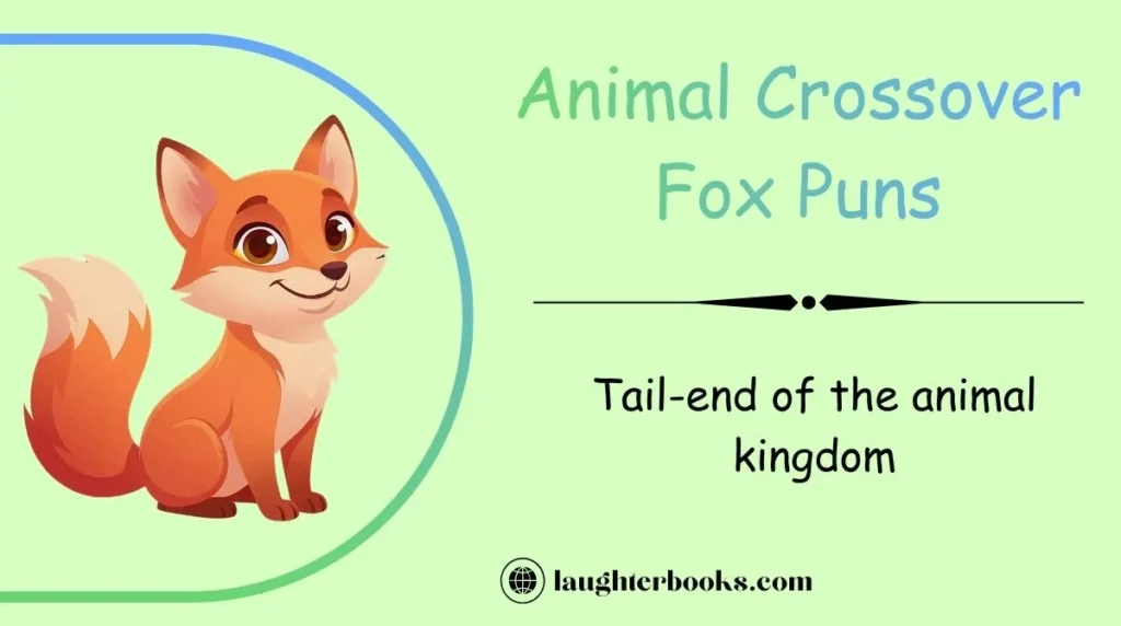 Animal Crossover Fox Puns