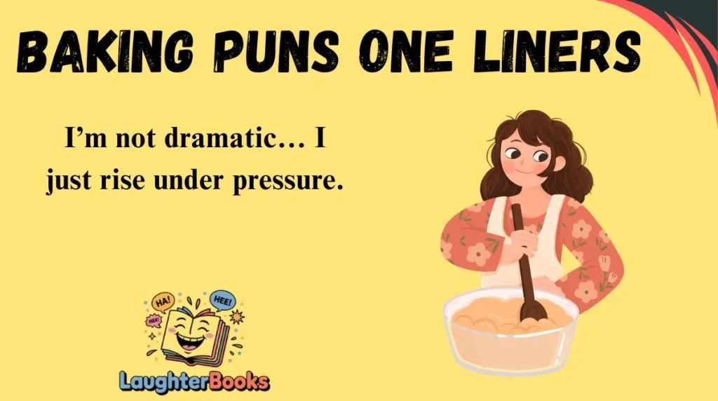 Baking Puns One Liners
