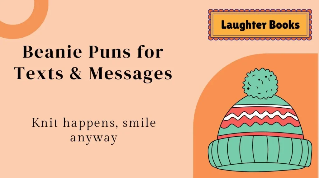 Beanie Puns for Texts & Messages