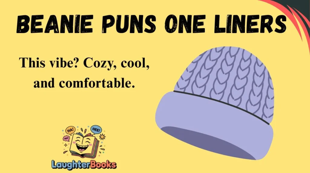 Beanie Puns One Liners