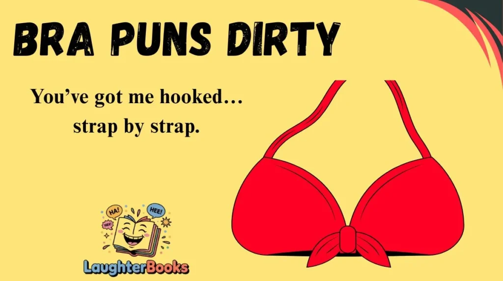 Bra Puns Dirty